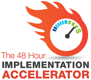 The 48 Hour Implementation Accelerator
